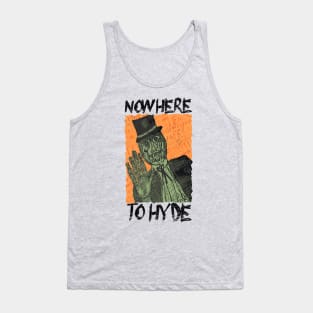 "Nowhere to Hyde" Mr. Hyde Tank Top